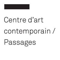 PASSAGES CENTRE D'ART CONTEMPORAIN