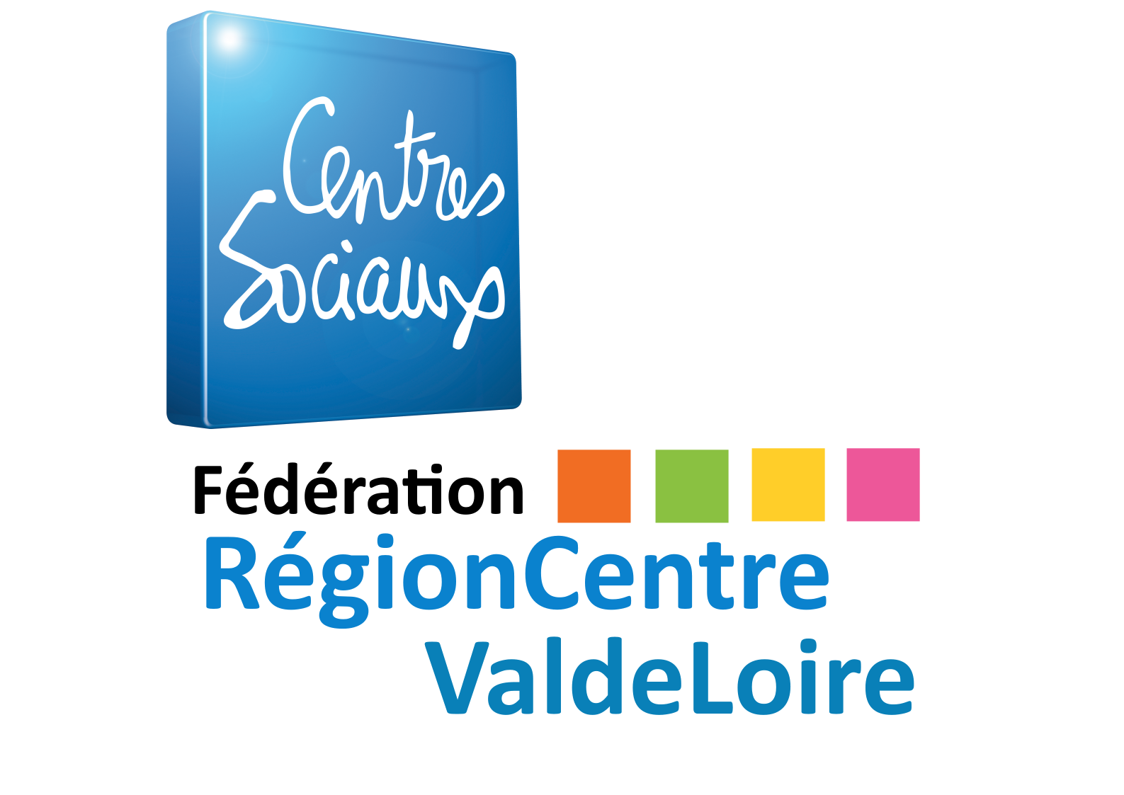 FEDERATION DES CENTRES SOCIAUX DE LA REGION CENTRE VAL DE LOIRE